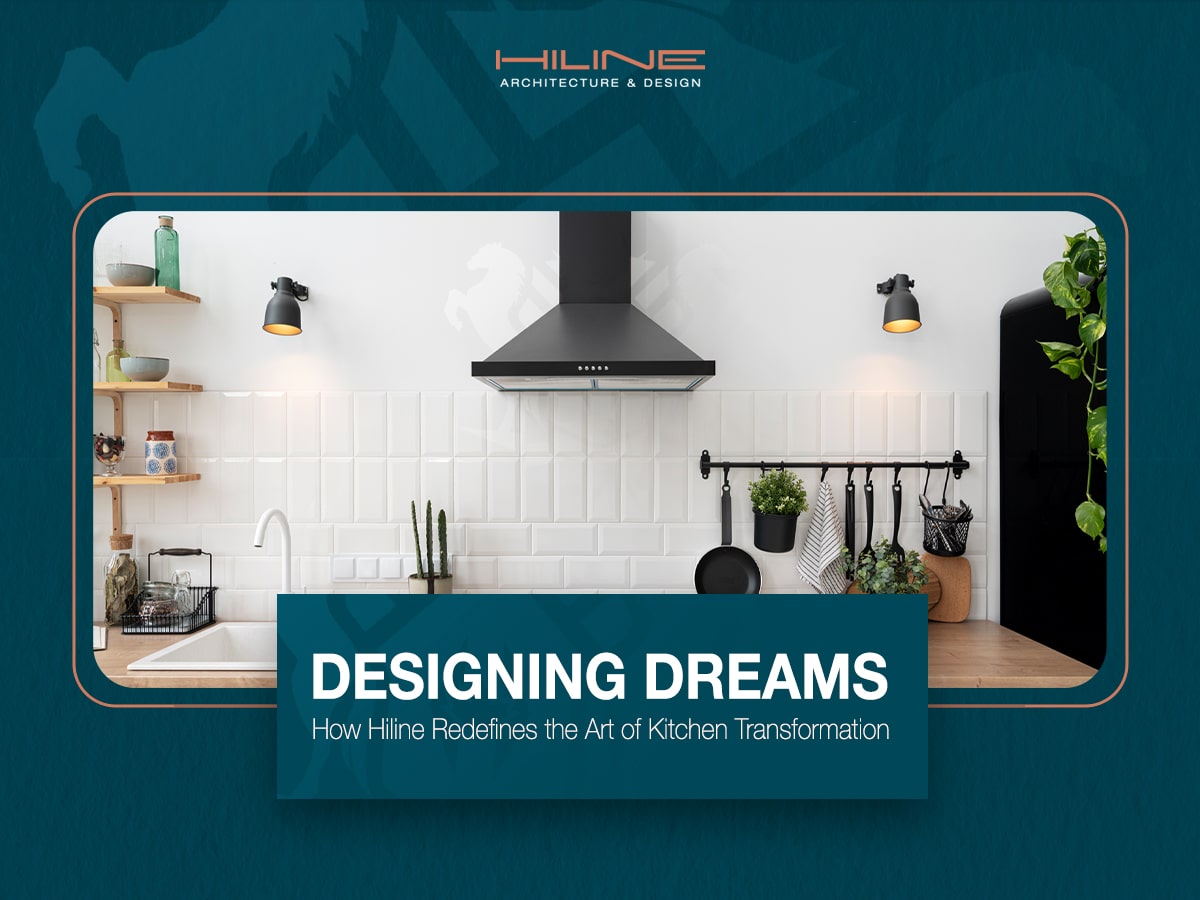 Designing-Dreams-How-Hiline-Redefines-the-Art-of-Kitchen-Transformation-Blog